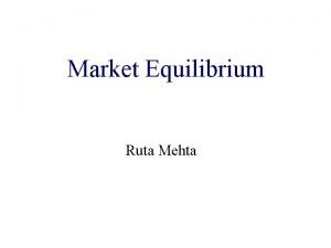 Market Equilibrium Ruta Mehta LCP and Lemkes Scheme