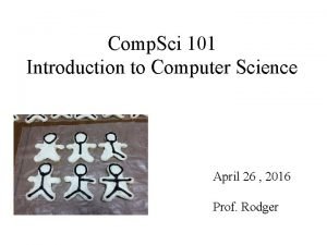 Comp Sci 101 Introduction to Computer Science April