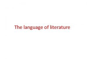 The language of literature The language of literature
