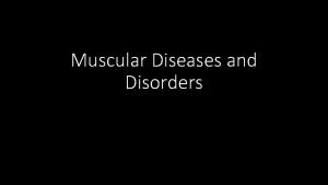 Muscular Diseases and Disorders Cramp Etiology Sudden involuntary
