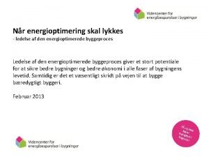 Nr energioptimering skal lykkes ledelse af den energioptimerede