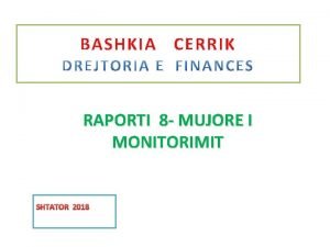 BASHKIA CERRIK RAPORTI 8 MUJORE I MONITORIMIT SHTATOR