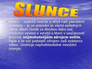 Slunce nejbli hvzda a sted na planetrn soustavy