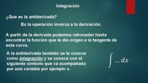 Cual es el doble significado de la antiderivada