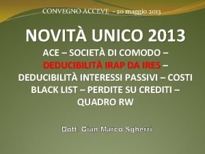 CONVEGNO ACCEVE 20 maggio 2013 NOVIT UNICO 2013