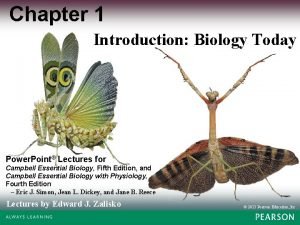 Chapter 1 Introduction Biology Today Power Point Lectures