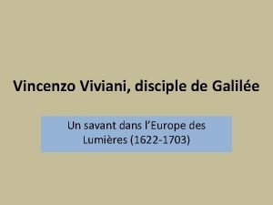 Vincenzo Viviani disciple de Galile Un savant dans