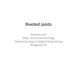 A rivet is a cylindrical bar