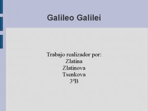 Galileo Galilei Trabajo realizador por Zlatina Zlatinova Tsenkova