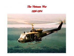 The Vietnam War 1956 1974 Americas Longest War