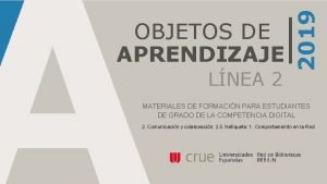 LNEA 2 2019 OBJETOS DE APRENDIZAJE MATERIALES DE