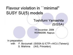 Flavour violation in minimal SUSY SU5 models Toshifumi