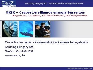 Sourcing Hungary Kft Professzionlis energia beszerzs MKIK Csoportos