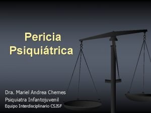 Pericia Psiquitrica Dra Mariel Andrea Chemes Psiquiatra Infantojuvenil