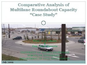 Comparative Analysis of Multilane Roundabout Capacity Case Study