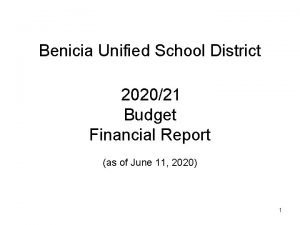 Benicia Unified School District 202021 Budget Financial Report