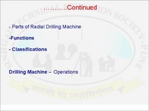 Functions of drilling machine