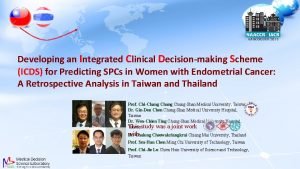 Developing an Integrated Clinical Decisionmaking Scheme ICDS for