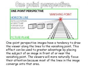 One point perspective pics
