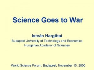 Science Goes to War Istvn Hargittai Budapest University