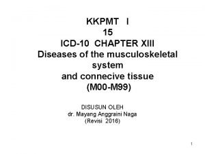 KKPMT I 15 ICD10 CHAPTER XIII Diseases of