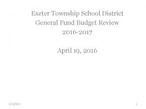 Exeter Township School District General Fund Budget Review