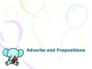 Adverbs for elephants