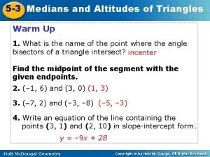 5 3 Medians and Altitudes of Triangles Warm