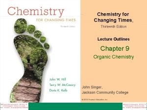 Chemistry for Changing Times Thirteenth Edition Lecture Outlines