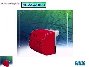 BUrners TRAining CEntre RL 22 32 BLU BUrners