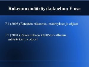 Rakennusmryskokoelma Fosa F 1 2005 Esteetn rakennus mrykset