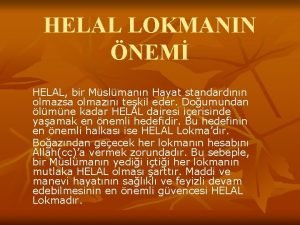 HELAL LOKMANIN NEM HELAL bir Mslmann Hayat standardnn