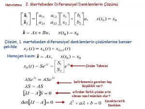 Hatrlatma 2 Mertebeden Diferansiyel Denklemlerin zm zm 1