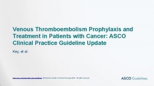 Venous Thromboembolism Prophylaxis and Treatment in Patients with