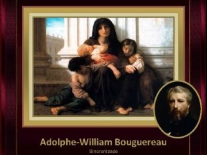 AdolpheWilliam Bouguereau Sincronizado WilliamAdolphe Bouguereau La Rochelle 1825
