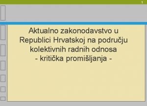1 Aktualno zakonodavstvo u Republici Hrvatskoj na podruju