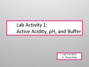 Lab Activity 1 Active Acidity p H and