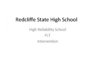 Redcliffe State High School High Reliability School PLT