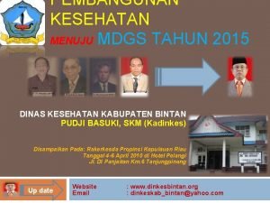 PEMBANGUNAN KESEHATAN MENUJU MDGS TAHUN 2015 DINAS KESEHATAN