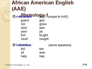 African American English AAE Phonology rdeletion NOT 1