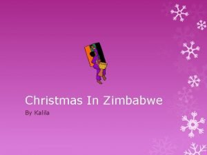 What is christmas called in zimbabwe?