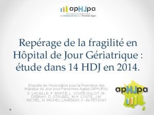 Reprage de la fragilit en Hpital de Jour