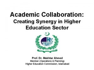 Academic Collaboration Creating Synergy in Higher Education Sector