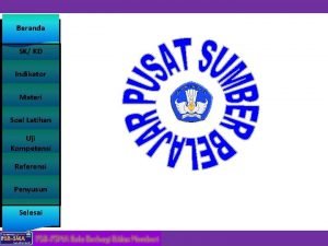 Beranda SK KD Indikator Materi Soal Latihan Uji