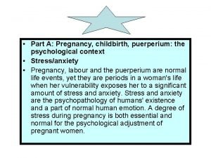 Part A Pregnancy childbirth puerperium the psychological context
