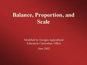 Balance Proportion and Scale Modified by Georgia Agricultural