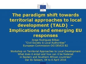 The paradigm shift towards territorial approaches to local