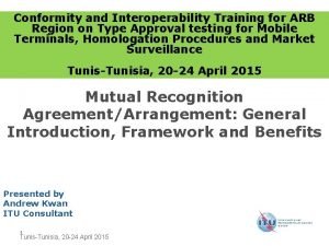 Conformity and Interoperability Training for ARB Region on