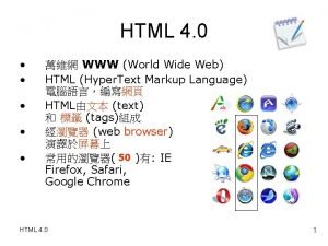 HTML 4 0 WWW World Wide Web HTML