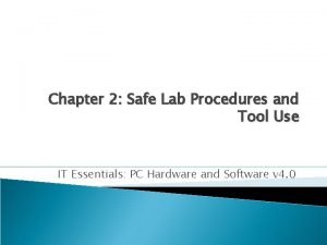 Chapter 2 Safe Lab Procedures and Tool Use